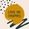 Love Me Coupons