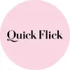 Quick Flick