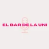EL BAR DE LA UNI