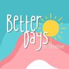 betterdaysbyheather