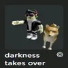 darkness takes over