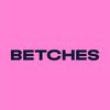 Betches