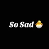 SoSad 🐣