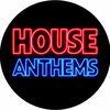 House Anthems