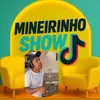 mineirinho_show