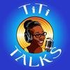 titi_talks