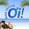 Nha Trang Ơi!