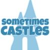 Sometimes Castles