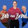 Bob & Brad