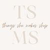 thingsshemakesshop