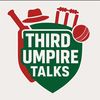 thirdumpiretalks