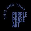 purplephaseart_