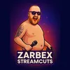 ZarbexStreamCuts