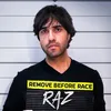 Raz Rehan | Remove Before Race