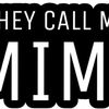 theycallmemimi12