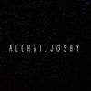 allhailjoshy