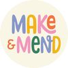 MAKE & MEND