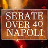 Serate over 40 Napoli