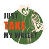 justtakemywallet
