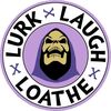 lurklaughloathe