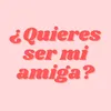 quieressermiamiga__