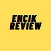 encikreview