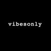 vibesonly