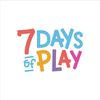 7 Days of Play