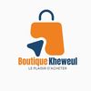 Boutique khéweul