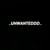 _unwanteddd_