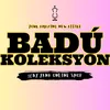 BADU KOLEKSYON