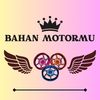 BAHAN MOTORMU