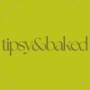 tipsyandbaked