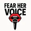 fearhervoice