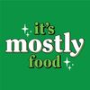 itsmostlyfood