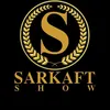 sarkaft_show