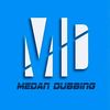 Medan.Dubbing