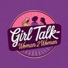 girltalk_woman2woman