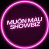 MUÔN MÀU SHOWBIZ