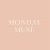 Monday Muse