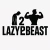 Lazy2beast