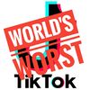 worldsworsttiktok