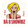 Bà 8 showbiz