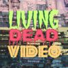 livingdead_video