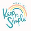 Keep It Simple Honolulu.