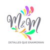 M&M detalles que enamoran
