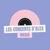 Les concerts d’Alex