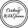 cookingwithshaina