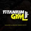 Titanium gym Tarija