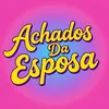 achadosdaesposa